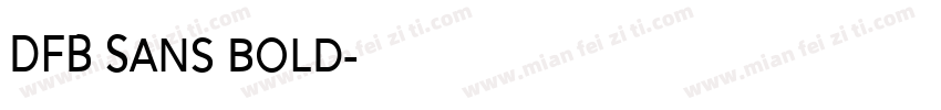 DFB Sans bold字体转换